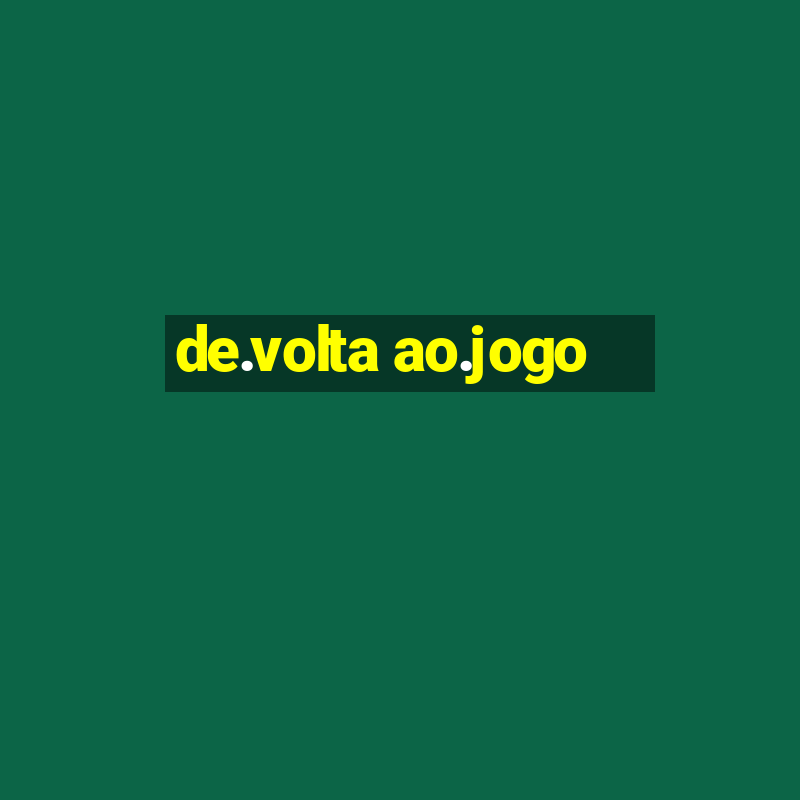 de.volta ao.jogo