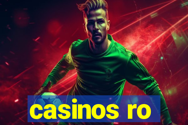 casinos ro