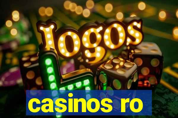 casinos ro