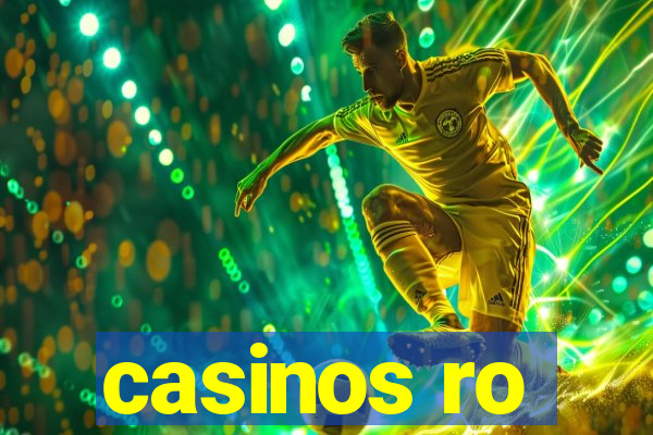 casinos ro