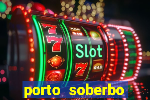 porto soberbo argentina compras