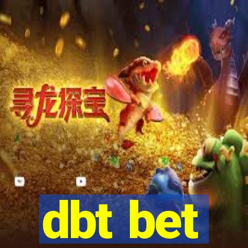 dbt bet