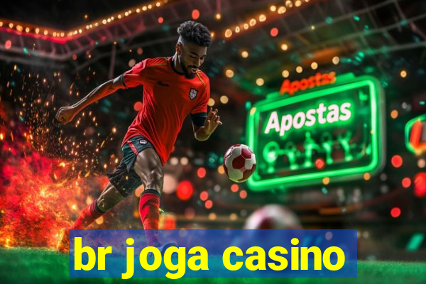 br joga casino