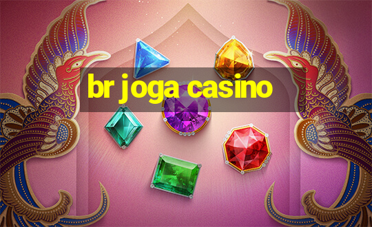 br joga casino