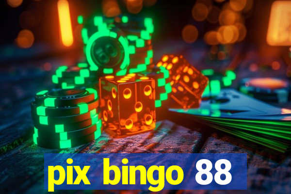 pix bingo 88