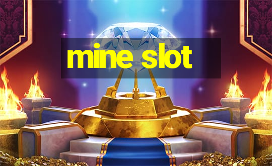 mine slot