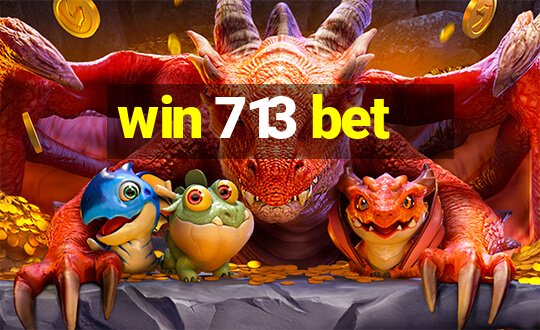 win 713 bet