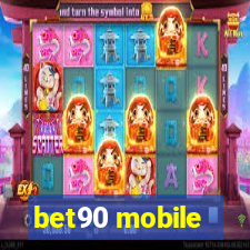 bet90 mobile