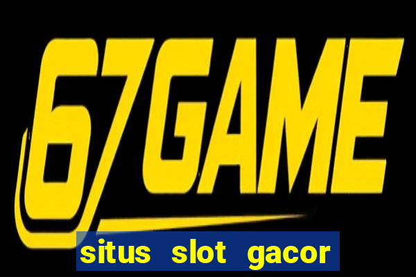 situs slot gacor new member