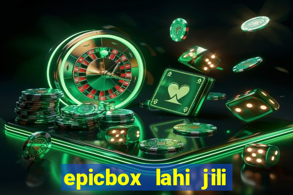 epicbox lahi jili fun sabong