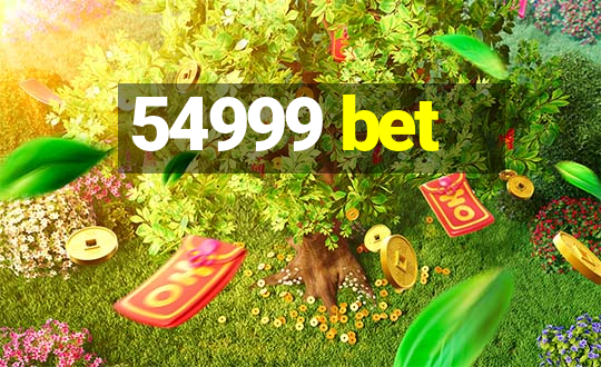 54999 bet