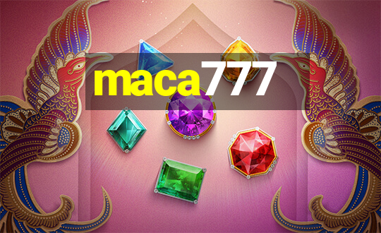 maca777