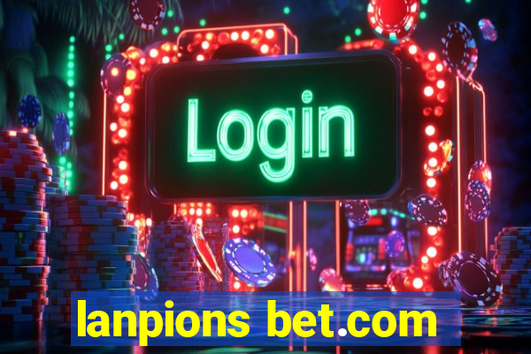 lanpions bet.com