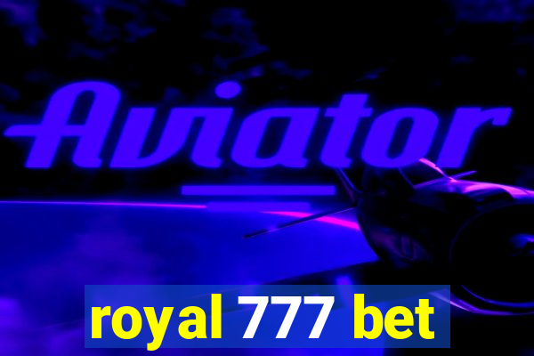 royal 777 bet