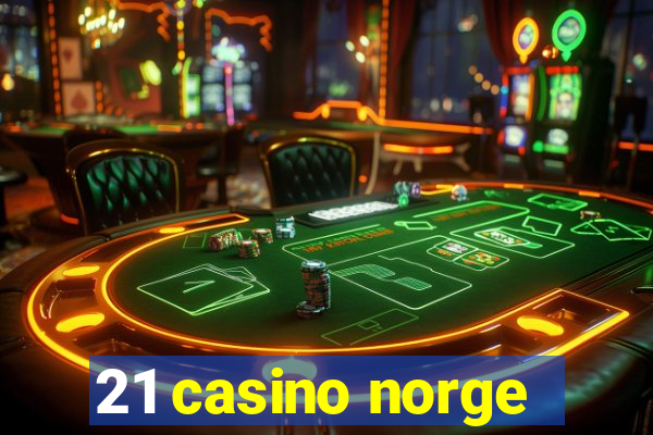 21 casino norge