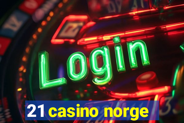 21 casino norge