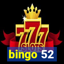 bingo 52