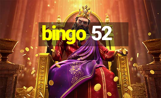 bingo 52