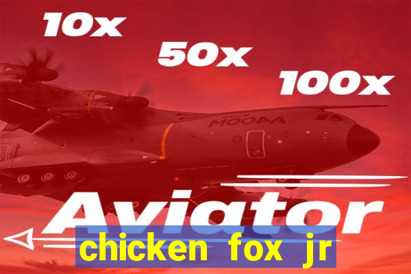 chicken fox jr slot game