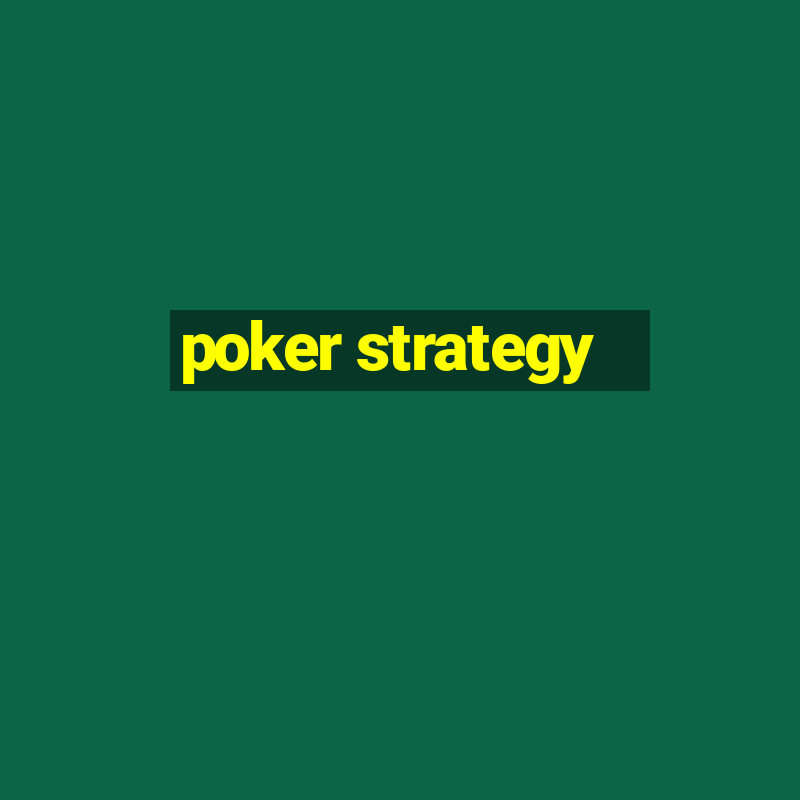 poker strategy