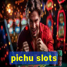 pichu slots