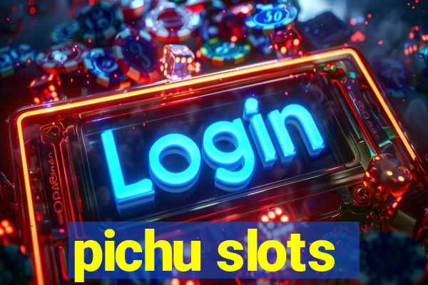 pichu slots