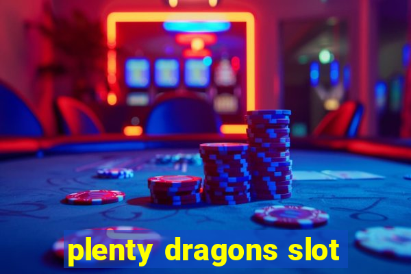 plenty dragons slot