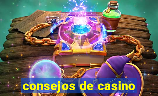 consejos de casino