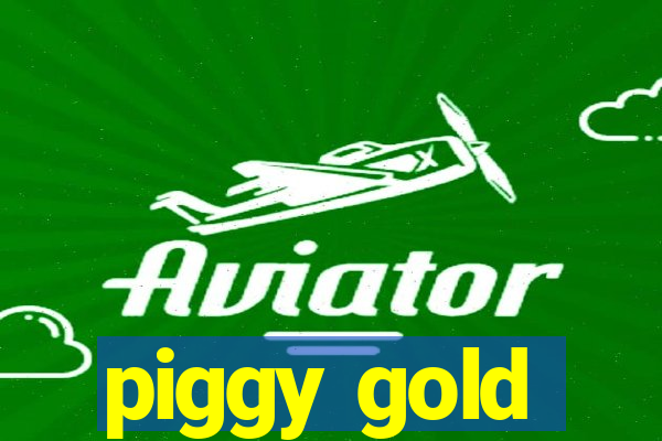 piggy gold