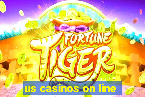 us casinos on line