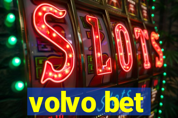 volvo bet