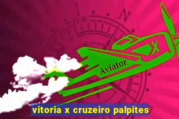 vitoria x cruzeiro palpites