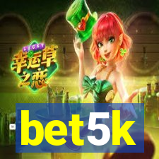 bet5k