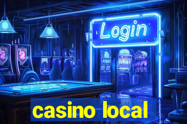 casino local