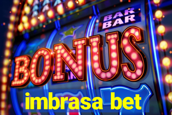 imbrasa bet