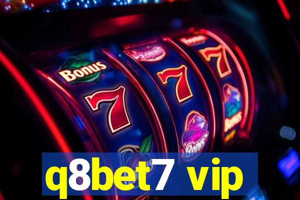 q8bet7 vip