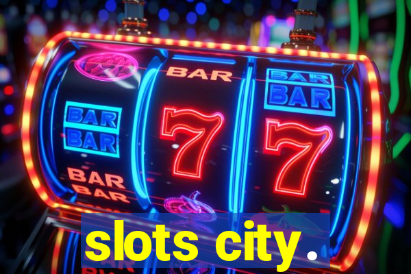 slots city.