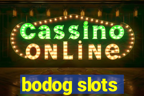 bodog slots