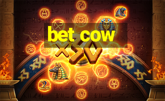 bet cow