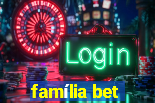 família bet