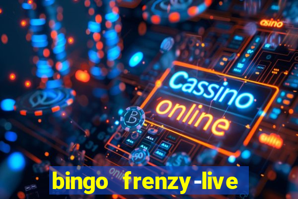 bingo frenzy-live bingo games