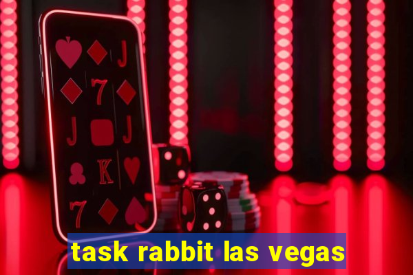 task rabbit las vegas