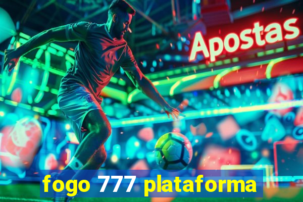 fogo 777 plataforma