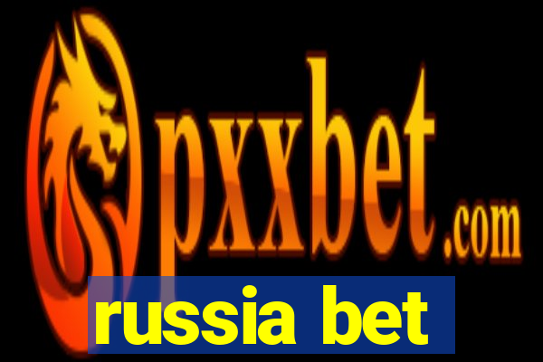 russia bet