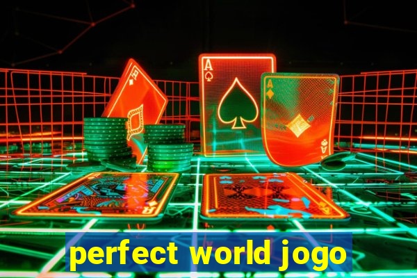 perfect world jogo