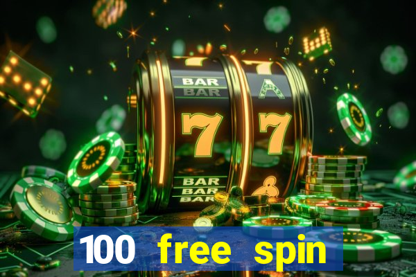 100 free spin casino login