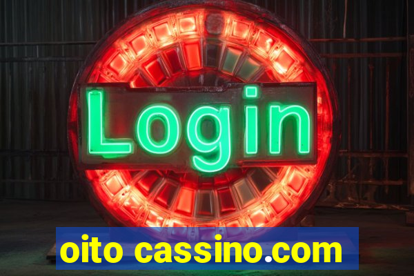 oito cassino.com