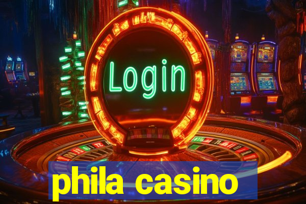 phila casino