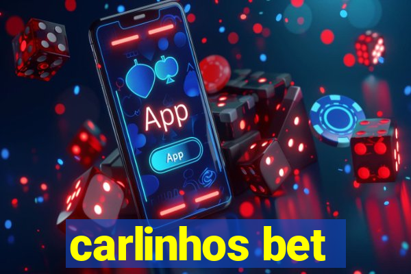 carlinhos bet