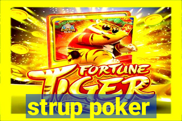 strup poker